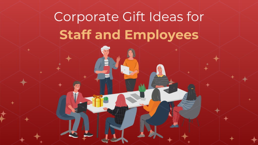 Banner image for the blog : Corporate Gifting Ideas for Staff and Employees