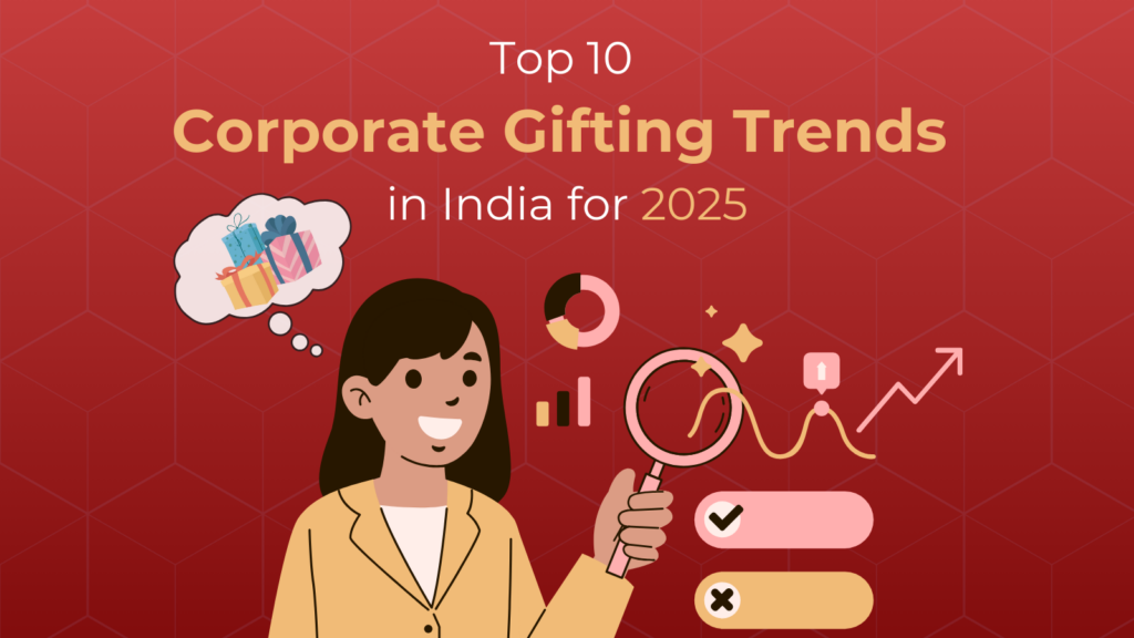 banner image for our blog " top 10 corporate gifting trends in india for 2025